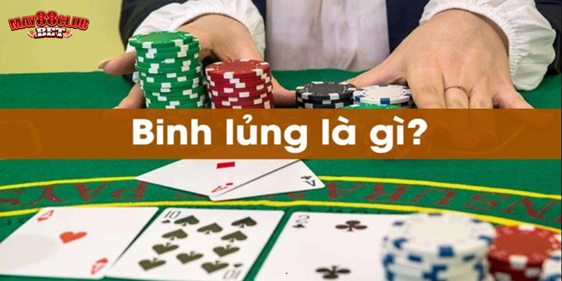 Thuật ngữ binh lủng là gì?