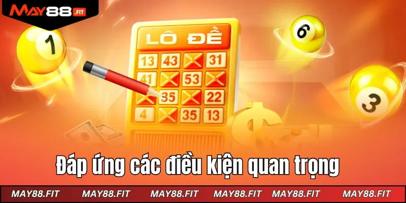 Đáp ứng các điều kiện quan trọng khi tạo tài khoản