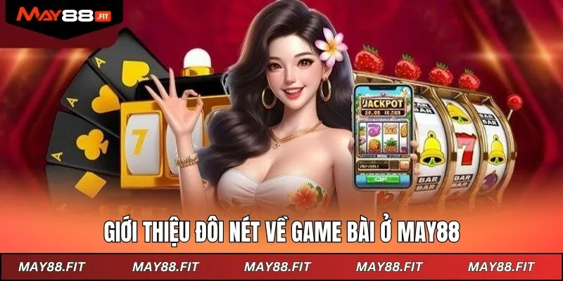 Game bài là sảnh cược được ưa chuộng bậc nhất tại nhà cái