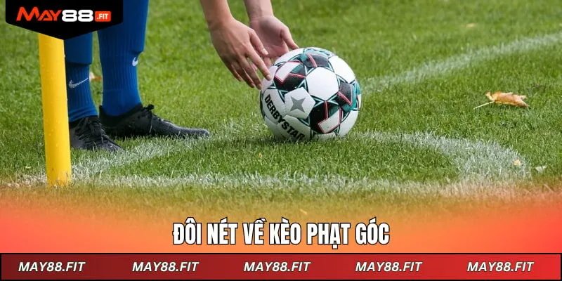 Đôi nét về kèo phạt góc