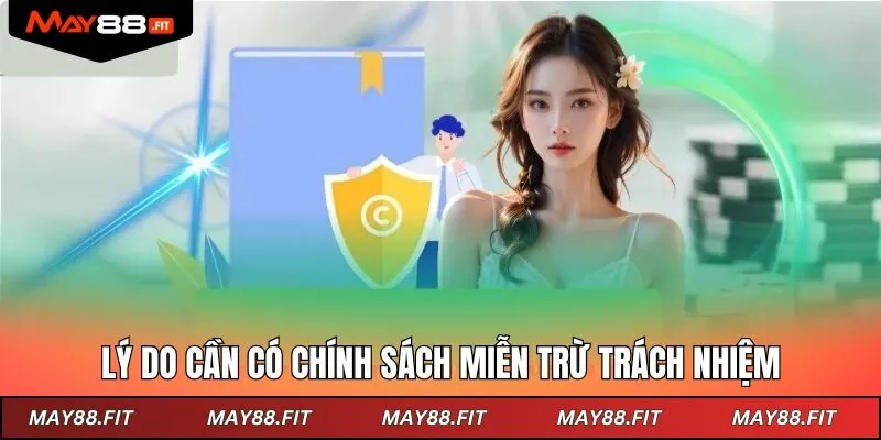 Lý do nhà cái cần sở hữu chính sách miễn trừ trách nhiệm