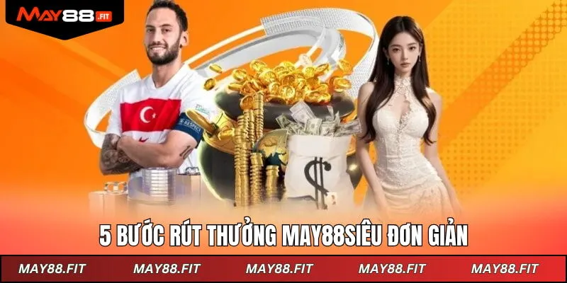 5 bước rút thưởng siêu đơn giản